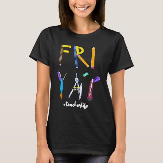 Happy Weekend Friday Teacher T-shirt (Voorkant)