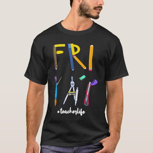 Happy Weekend Friday Teacher T-shirt (Voorkant)