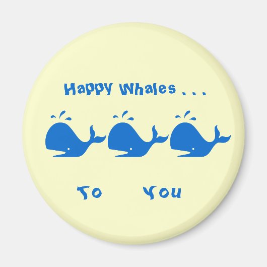 Happy Whales to You magneet (Voorkant)