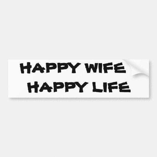 Happy Wife = Happy Life Bumpersticker (Voorkant)