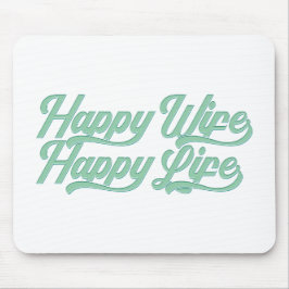 Happy Wife Happy Life Moederdag | Mousepad Muismat