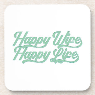 Happy Wife Happy Life Moederdag   ONDERZETTER