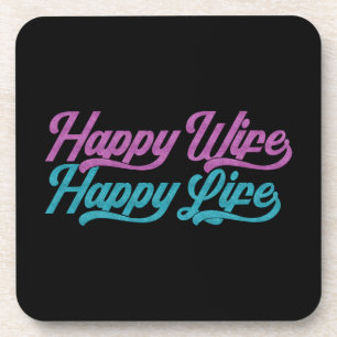 Happy Wife Happy Life Moederdag   ONDERZETTER