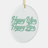 Happy Wife Happy Life Moederdag | ORNAMENT (Rechts)