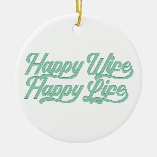 Happy Wife Happy Life Moederdag | ORNAMENT (Voorkant)