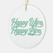 Happy Wife Happy Life Moederdag | ORNAMENT (Links)