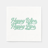 Happy Wife Happy Life Moederdag | Papieren Servett Servet (Voorkant)
