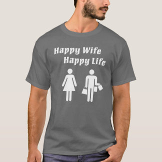 Happy Wife Happy Life White T-shirt