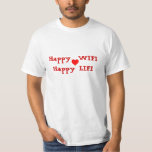 Happy WIFI Happy LIFI T-shirt<br><div class="desc">Oh zo waar - Gelukkige Vrouw,  Gelukkig Leven,  Als Mamma niet gelukkig is,  is niemand gelukkig! Dit zou een grappig Wedding Party T-shirt voor alle leden van de Party Groom T-shirts BestMan T-shirts GroomsMan T-shirts Usher T-shirts RingBearer T-shirts</div>