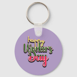 Happy Worker's Day Sleutelhanger