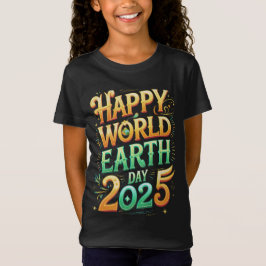 Happy World Earth Day T-shirt