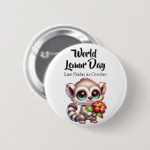 Happy World Lemurs Day | Afgelopen vrijdag in okto Ronde Button 5,7 Cm (Voorkant /achterkant)