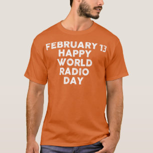 Happy World Radio Day T-shirt