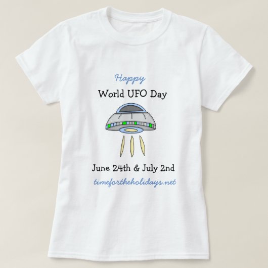 Happy World UFO Day June 24th T-Shirt (Design voorkant)