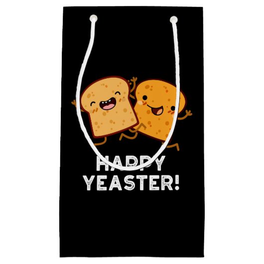 Happy Yeaster Grappig Brood Pun Donker BG Klein Cadeauzakje