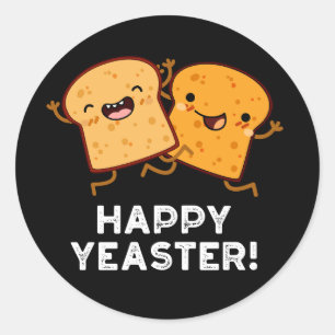 Happy Yeaster Grappig Brood Pun Donker BG Ronde Sticker