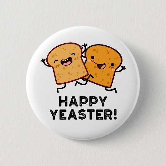 Happy Yeaster Grappige Brood Pun Ronde Button 5,7 Cm (Voorkant)