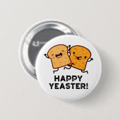 Happy Yeaster Grappige Brood Pun Ronde Button 5,7 Cm (Voorkant /achterkant)
