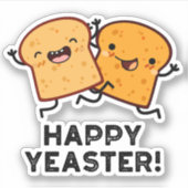 Happy Yeaster Grappige Brood Pun Sticker (Voorkant)