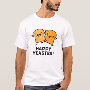 Happy Yeaster Grappige Brood Pun T-shirt