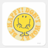 Happy's Happy Motto Vierkante Sticker (Voorkant)