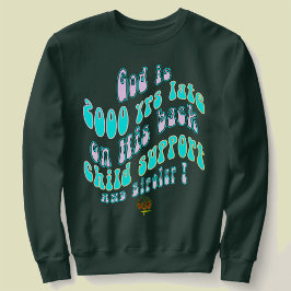 HappyWorkT GOD IS 2000 JAAR TE LAAT OP KINDERONDER Hoodie
