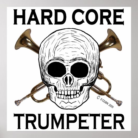 Hard Core Trumpeter Poster (Voorkant)