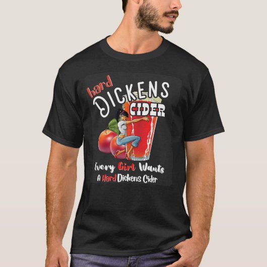 hard dickens cider Funny girl Whiskey And Beer App T-shirt (Voorkant)
