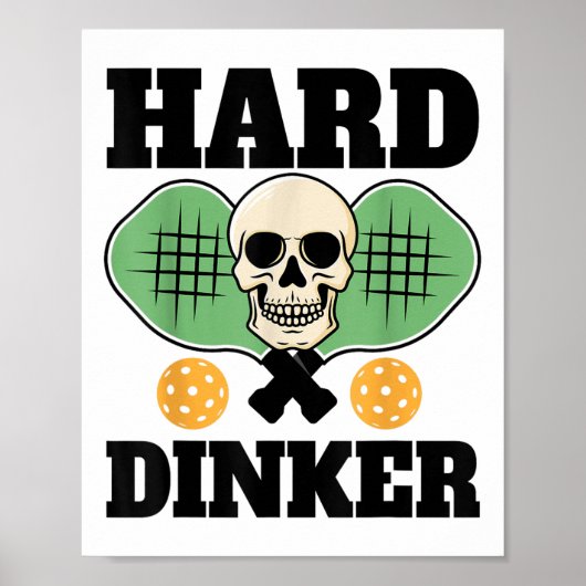 Hard Dinker _ Pickleball Shirt voor Pickleball spe Poster (Voorkant)