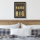 Hard Dream Big werken | Motivatie Quote Wall Art Canvas Afdruk (Insitu (Slaapkamer))