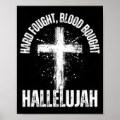Hard Fought Blood Bought Hallelujah Cross Saved Ch Poster (Voorkant)