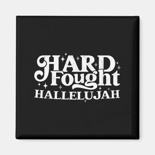 Hard Fought Hallelujah  Magneet (Voorkant)