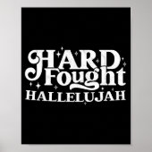 Hard Fought Hallelujah  Poster (Voorkant)