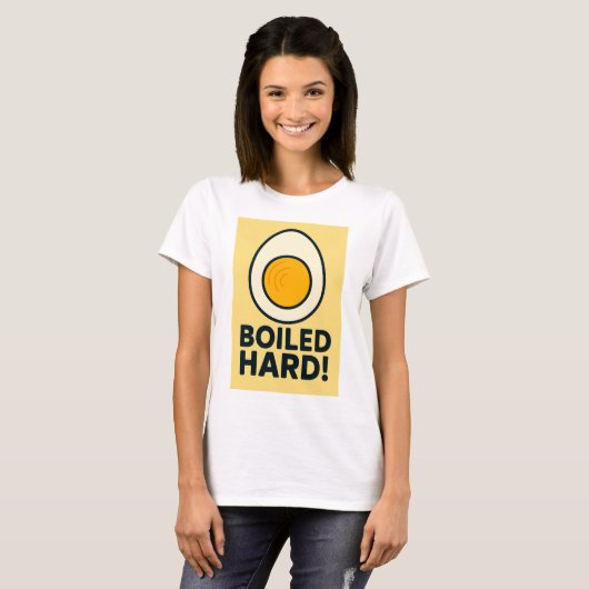 HARD GEKOOKT! Grappige hardgekookte Humor T-shirt (Voorkant volledig)