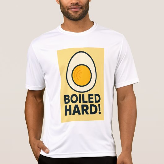 HARD GEKOOKT! Grappige hardgekookte Humor T-shirt (Voorkant)