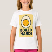 HARD GEKOOKT! Grappige hardgekookte Humor T-shirt (Voorkant)