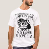 hard genoeg om een klootzak te zijn die gek genoeg t-shirt (Voorkant)