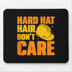 Hard Hat Haar Geen Zorgen Grappige Bouwmanager Muismat