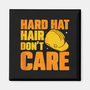 Hard Hoed Haar Krijgt Geen Zorg Leuk Voor Man Bouw Magneet
