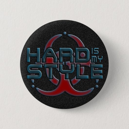 HARD is mijn STIJL + uw achtergrondafbeelding Ronde Button 5,7 Cm (Voorkant)