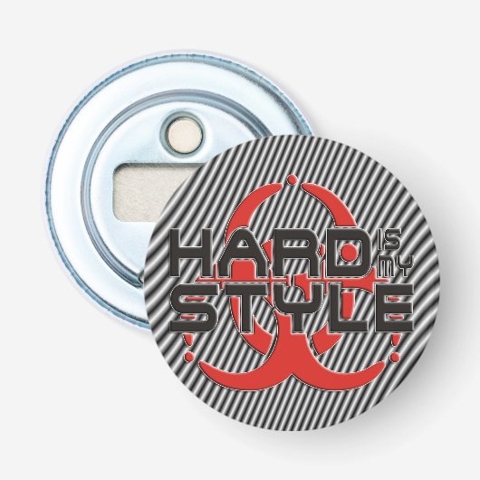 HARD is mijn STIJL - zwarte en witte strepen Button Flesopener (Voorkant)