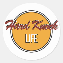 Hard Knock Life Ronde Sticker