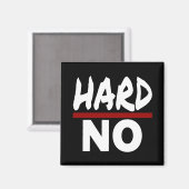 HARD NEE, grappige student Nee bedankt Magneet (Voorkant / Achterkant)