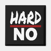 HARD NEE, grappige student Nee bedankt Magneet (Voorkant)