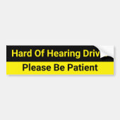 Hard of Hearing Driver Caution Bumpersticker (Voorkant)