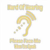 Hard Of Hearing Sticker (Voorkant)