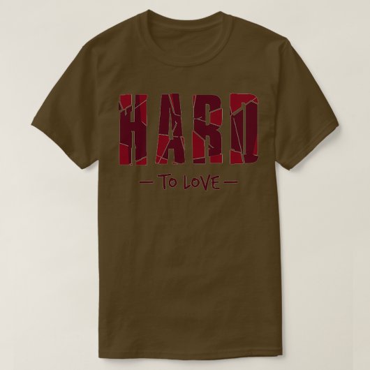 hard om lief te hebben t-shirt (Design voorkant)