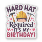 Hard Pet vereist Het is mijn verjaardag c Sticker (Voorkant)