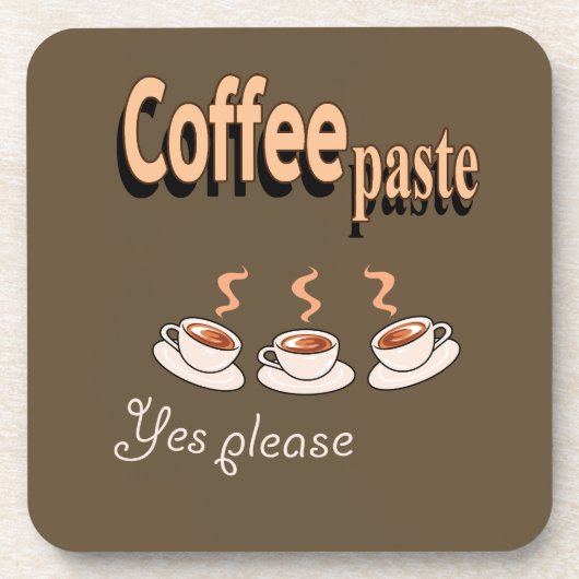 Hard plastiek onderzetter Coffee Paste Funny Coffe (Voorkant)