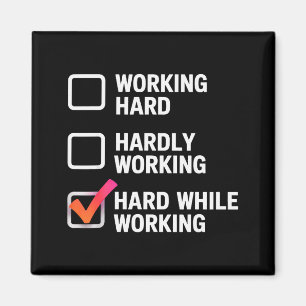 Hard Tijdens Werken Grappige Volwassene Checklist Magneet